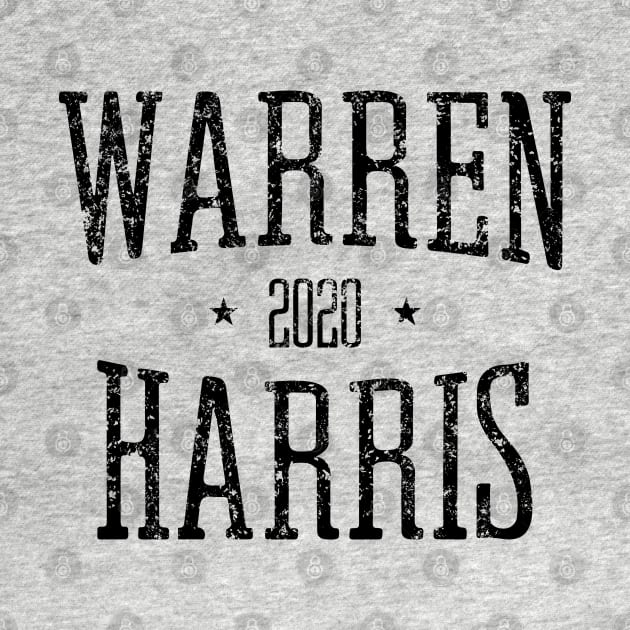 Elizabeth Warren and Kamala Harris on the one ticket? Dare to dream Warren 2020 Harris 2020 by YourGoods